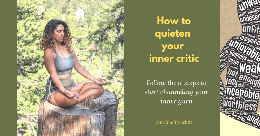 How to quieten your inner critic