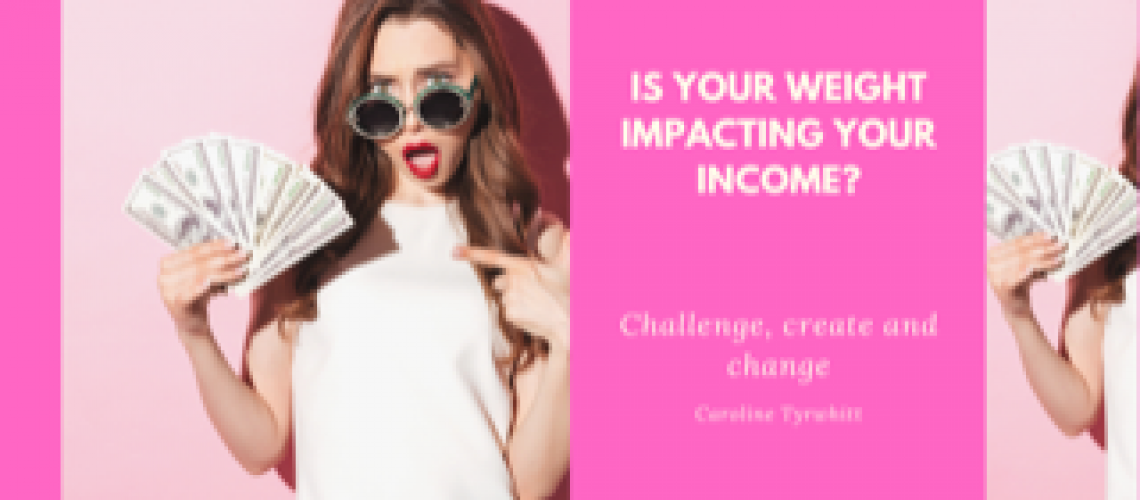Banner Is your weight impacting your income
